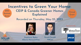 Incentives to Green Your Home: CEIP \u0026 Canada Greener Homes Explained