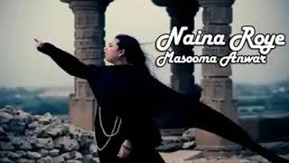 Naina roye Sad Song Song by   Masooma Anwer   Sufi Song 2018   IFC   YouTube