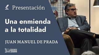 Juan Manuel de Prada presenta 'Una enmienda a la totalidad'