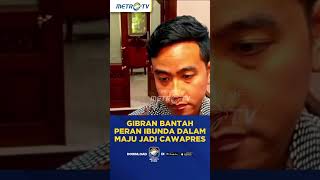 Gibran Bantah Peran Ibunda Dalam Maju Jadi Cawapres #shorts