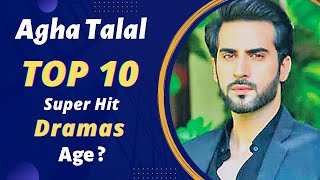 Top 10 Dramas of Agha Talal | Agha Talal Drama List | Pakistani Actor | Best Pakistani Dramas