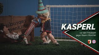 Kasperl | Pokalspiel gegen Bayern | \