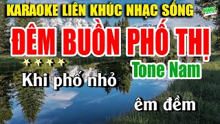 Karaoke Liên Khúc Trữ Tình Tone Nam Dễ Hát | Tuyển Chọn Nhạc Xưa Bolero - ĐÊM BUỒN PHỐ THỊ