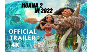 Moana 2 official Teaser Trailer 4K  [ 2022 ]
