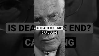 IS DEATH THE END? - CARL JUNG #philosophy #carljung #shorts