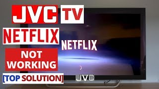 How to Fix NETFLIX Not Working on JVC Smart TV || NETFLIX JVC TV Common Problems & Fixes