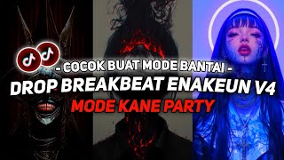 DJ DROP BREAKBEAT ENAKEUN V4 SOUND JJ KANE VIRAL TIKTOK FULL BASS TERBARU 2024 ASIKK🎧