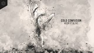 Cold Confusion - Keep It Alive