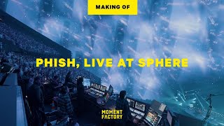 Phish Live At Sphere Exclusive Behind The Scenes