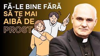 Cum să faci bine fără a fi manipulat și folosit de oameni? (8 situații concrete) | Vasile Filat