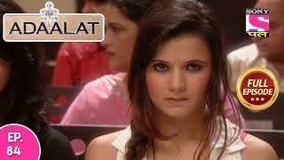 Adaalat - Full Episode 84 - 3rd  April, 2018