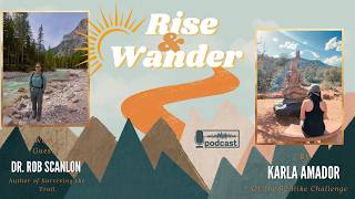 Avoiding Common Hiking Perils: A Conversation with Dr. Rob Scanlon