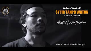 SYI'IR TANPO WATON by Achmad Nurhadi