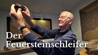 Der Erste seines Standes: Der Feuersteinschleifer