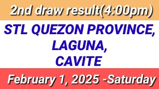 STL - QUEZON PROVINCE LAGUNA CAVITE 2ND DRAW RESULT (4:00PM DRAW) February 1, 2025