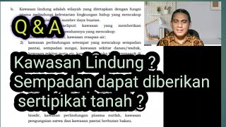 Kebijakan Penatagunaan Tanah di Kawasan Lindung - Sempadan dapat diberikan Sertipikat Tanah ?