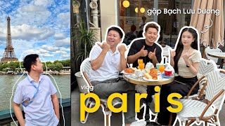 Một ngày sếp Huy NL ở Paris: Ăn sáng cùng Bạch Lưu Dương, ăn tối ốc sên Pháp