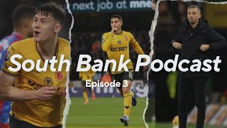 Palace points shared | The Southbank Podcast (Ep 3)