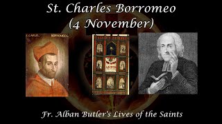 St. Charles Borromeo (4 November): Butler's Lives of the Saints