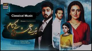 Tery Ishq Ka Naam - Drama Ost || Background Music || Classical Music