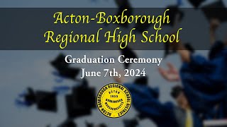 ABRHS Graduation Ceremony 2024 - June 7th, 2024