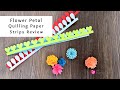 Die Cut Flower Petal Quilling Paper Strips Review | Paper Craft Tools | Quilling for Beginners