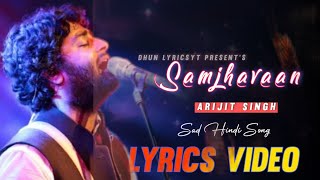 Samjhavaan (Lyrics video)- Arijit Singh, Shreya Ghoshal | Ahmed Anees,Kumaar| Sharib-Toshi | Varun D