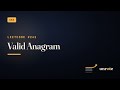 Valid Anagram Explained From Scratch (LeetCode 242)
