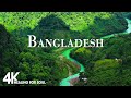 Bangladesh 4K - Scenic Relaxation Film With Calming Cinematic Music - Amazing Nature