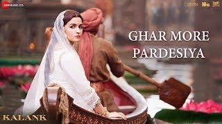 Ghar More Pardesiya Song Out Kalank | Varun, Alia & Madhuri | Shreya & Vaishali|Pritam