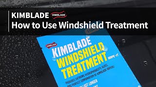 KIMBLADE - How to Use Windshield Treatment