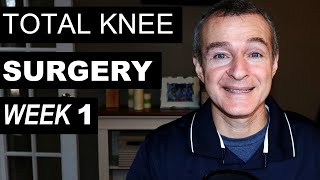 Total Knee Replacement Recovery Program (Week 1 Post Op)