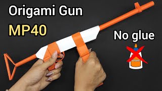 Paper gun MP40 | How to make paper gun MP40 without glue | Origami gun