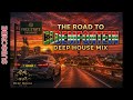 DEEP HOUSE MIX | ROAD TRIP TO BLOEMFONTEIN (Vol.32) | Night Drive Mix