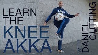 Learn the Knee AKKA | Daniel Cutting