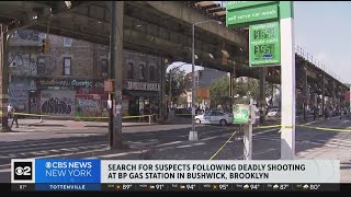 NYPD searching for suspects following deadly shooting at Brooklyn gas station