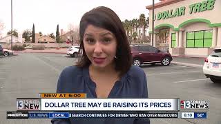 Dollar Tree may be raising its prices