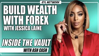 INSIDE THE VAULT: Build Wealth with FOREX