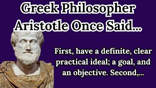 Greek Philosopher Aristotle Once Said - Motivational | Inspirational Quotes