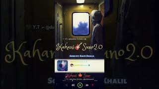 Kahani Suno2.0|By-Kaifi Khalil|Hindi|Urdu|Song|Kahani Suno Zubani Suno Han|#viral #ytshorts #shorts