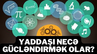 Yaddaşı nece guclendirmek olar?