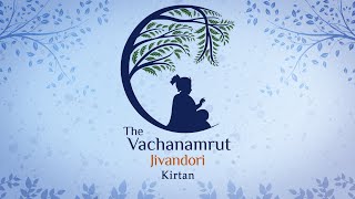 The Vachanamrut  - Jivandori l BAPS Kirtan