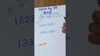 Divide by 125 #division Hack #trick #shorts #mathshort #youtubeshort