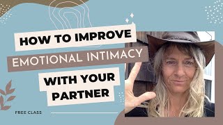 How to Improve Emotional Intimacy with Partner