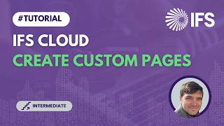 Custom Page Creation in IFS Cloud (TECH 20)