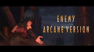 Arcane Intro - Enemy (Extended No Rap) | Cinematic