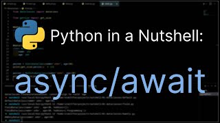 Python in a Nutshell - Async/Await