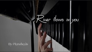 River flows in you - Yiruma (Piano cover by Pianoheals)