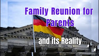 New German law: Family Reunion for Parents. Is it really happening? @LandedInGermany