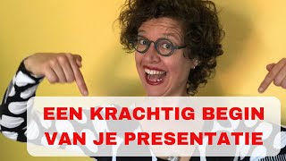 Een krachtig begin van je presentatie